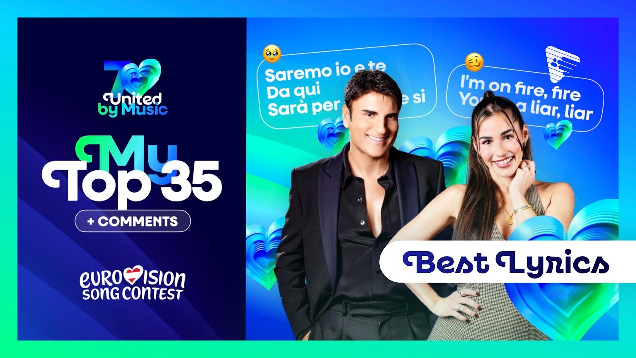 Eurovision 2026: Best Lyrics - My Top 35 (Comments & Ratings)