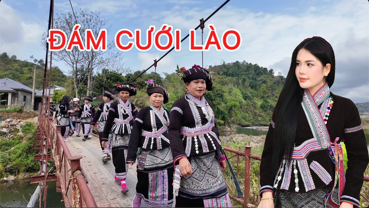 Đám Cưới Lào: Màn “Cướp Đồ” Náo Loạn Cả Bản, Vui Không Tưởng!