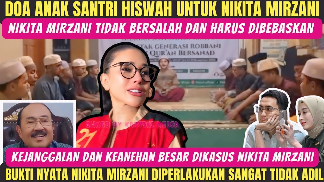 TERHARU‼️NIKITA DIDOAKAN ANAK SANTRI HISWAH‼️BUKTI NYATA KALAU NIKITA MIRZANI TIDAK DAPAT KEADILAN‼️