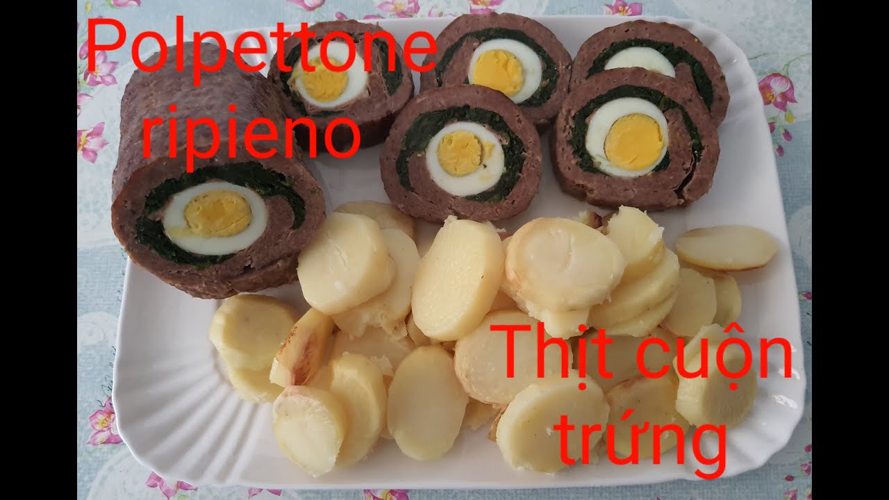 Thịt cuốn trứng (Polpettone ripieno)