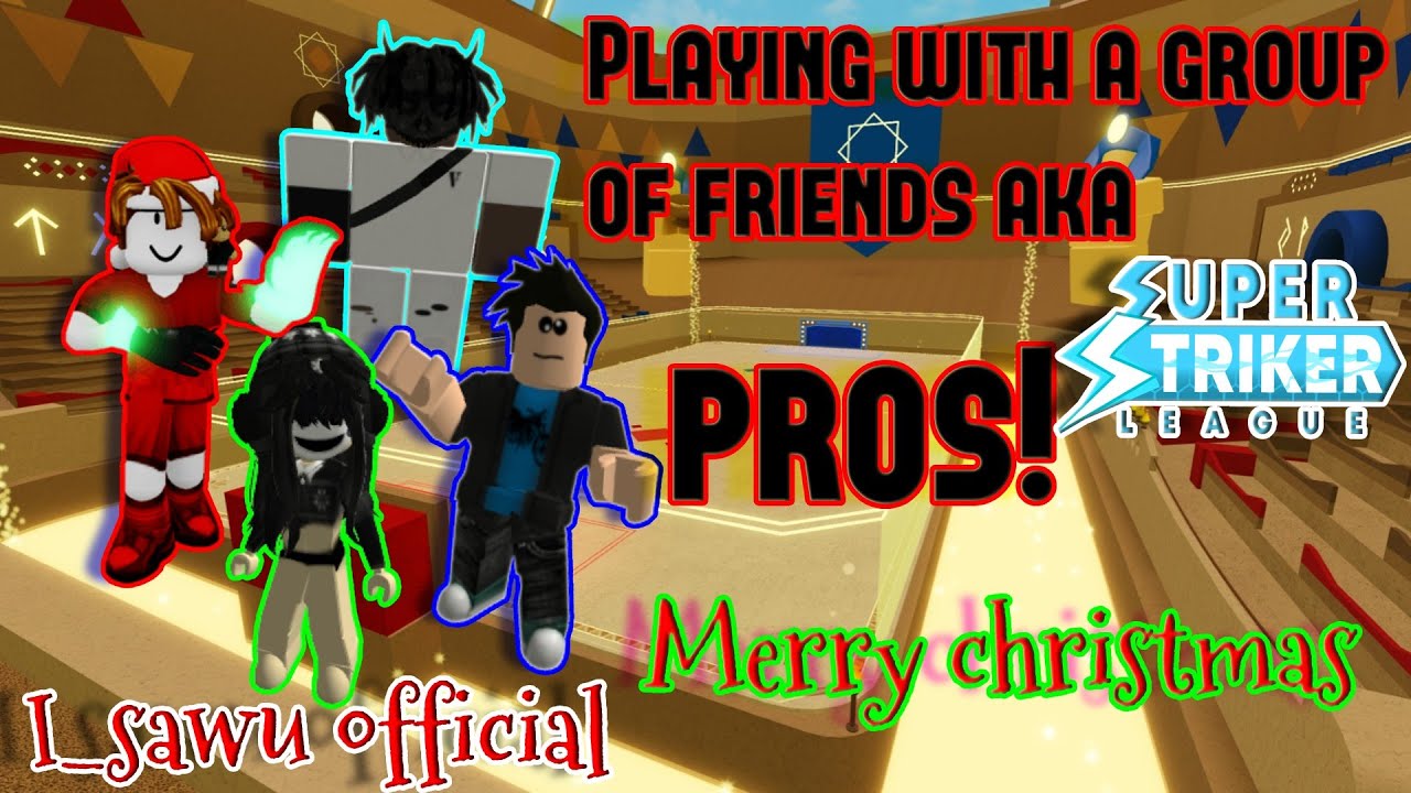 Friends combined power to win!  |Gameplay #11 | Super striker league | ssl roblox | Roblox