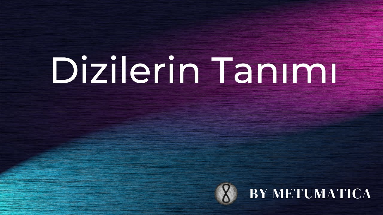 1. DizininTanımı