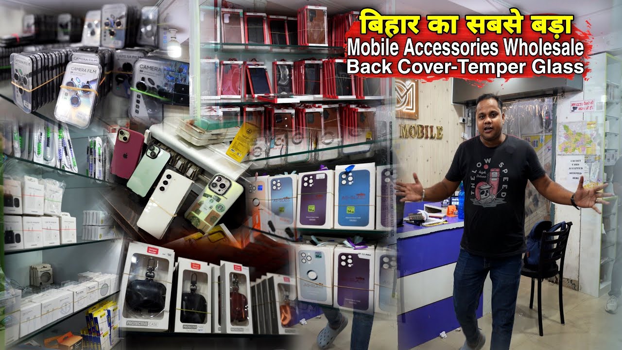 बिहार का सबसे बड़ा Mobile Accessories Wholesale | Mobile Back Cover Aur Temper Glass का तगड़ा रेंज