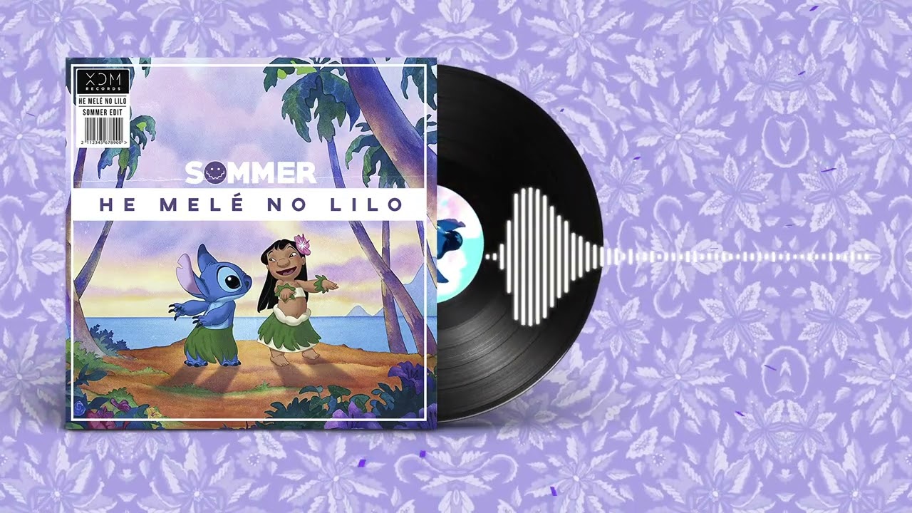 Lilo & Sitch - He Mele No Lilo (Sommer edit)