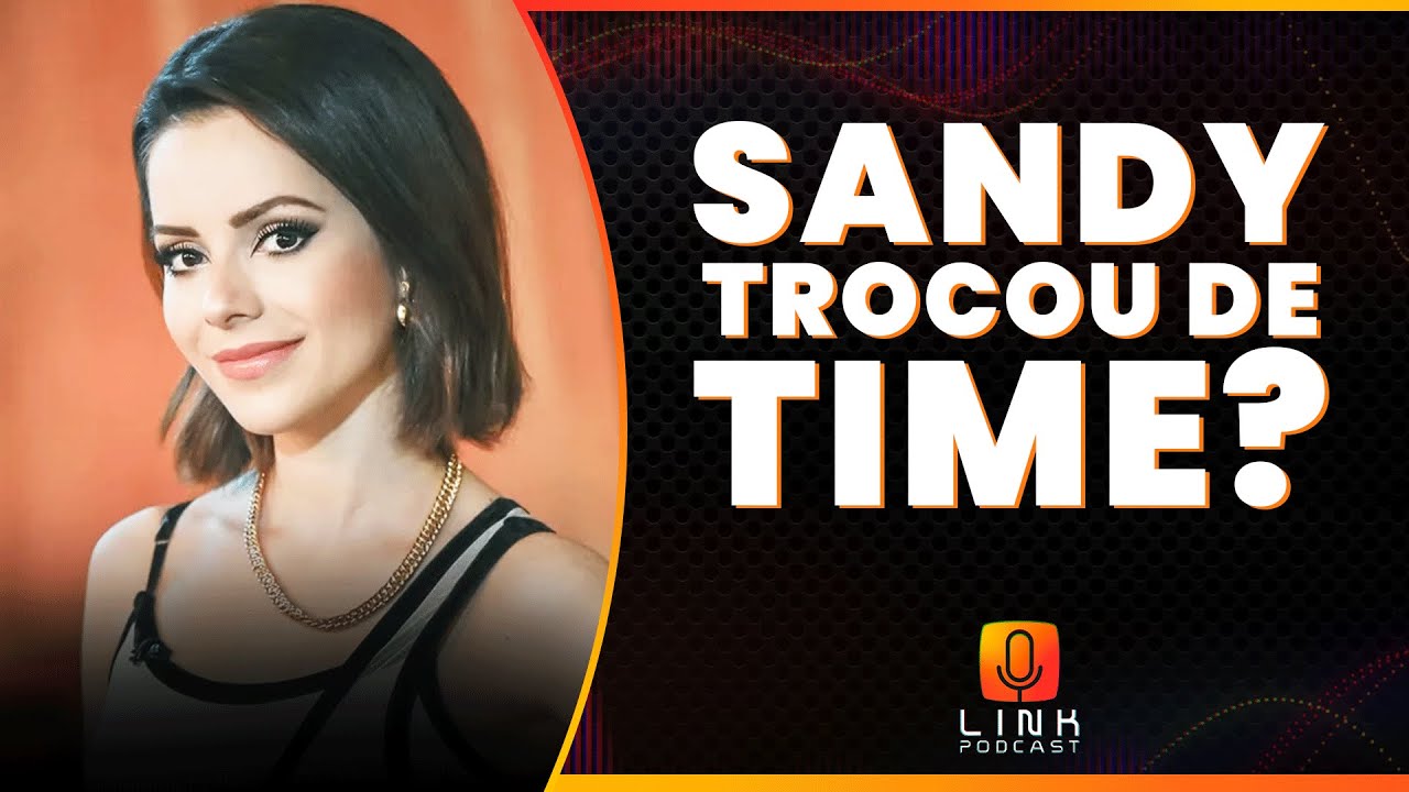 FOI LUCAS LIMA QUE TERMINOU COM A SANDY | LINK PODCAST
