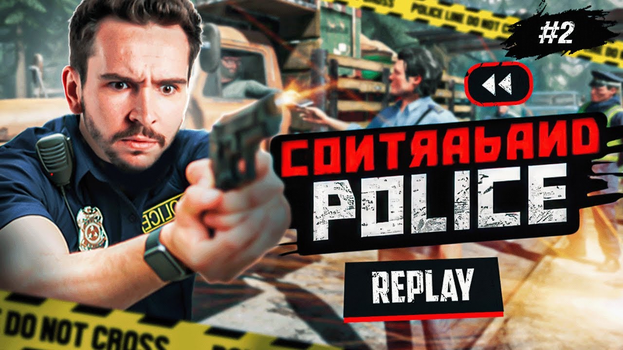 Oh la bavure… (Contraband Police) #2