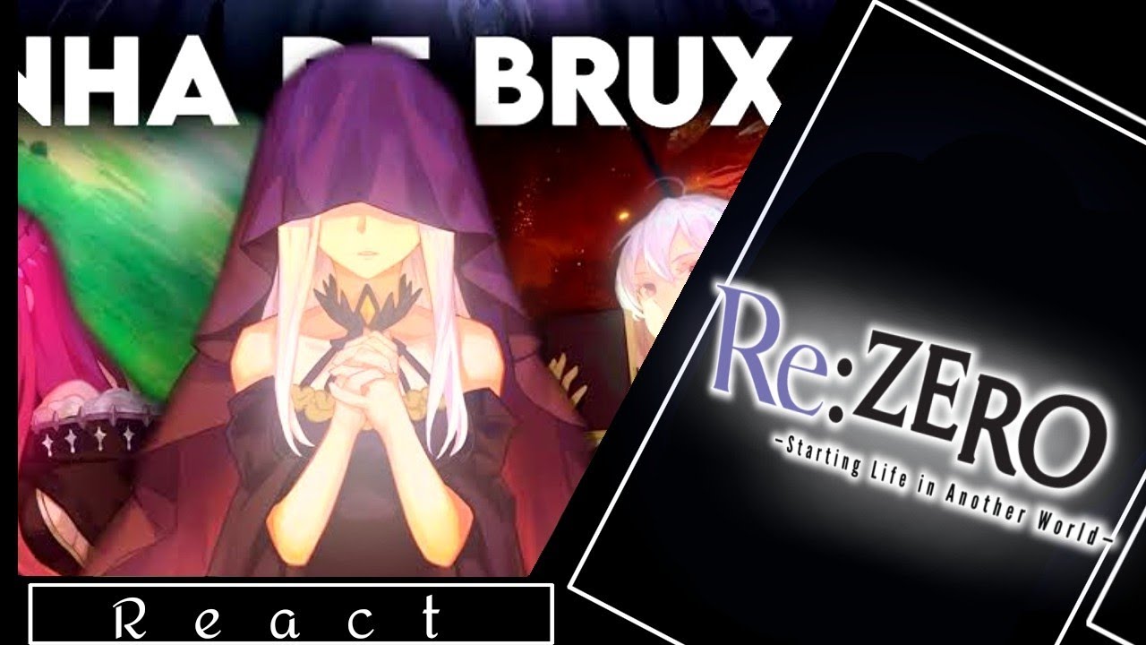 Re:zero react/reagem a Rinha de Bruxas ▪︎barusu▪︎•Fink•