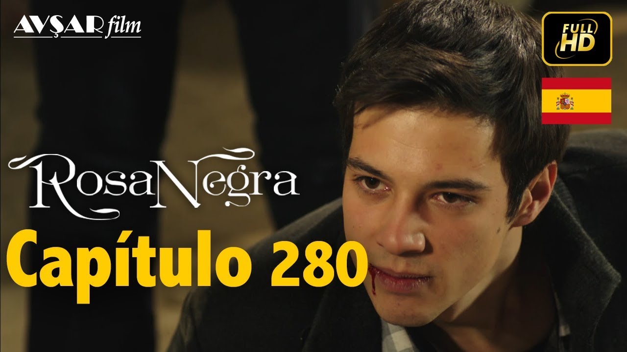 Rosa Negra - Capítulo 280 (HD) En Español
