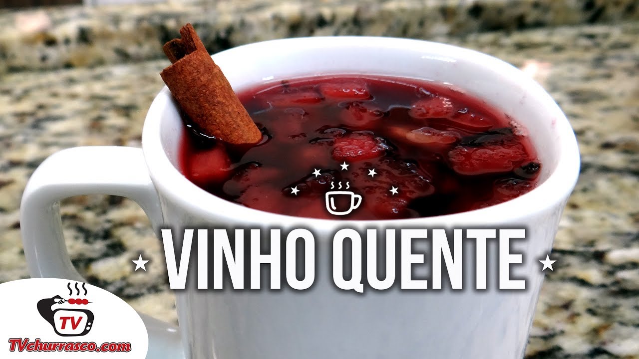 Como Fazer Vinho Quente - Tv Churrasco