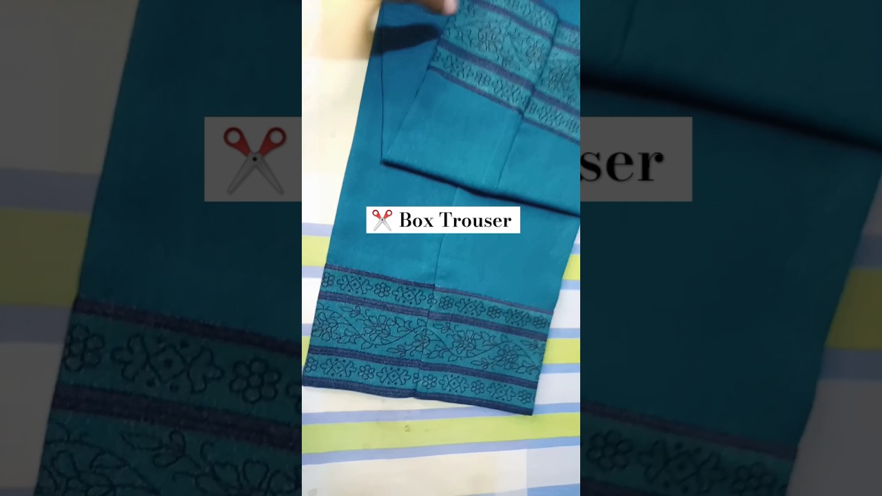 Box trouser cutting and stitching tutorial #viralshorts #fashion