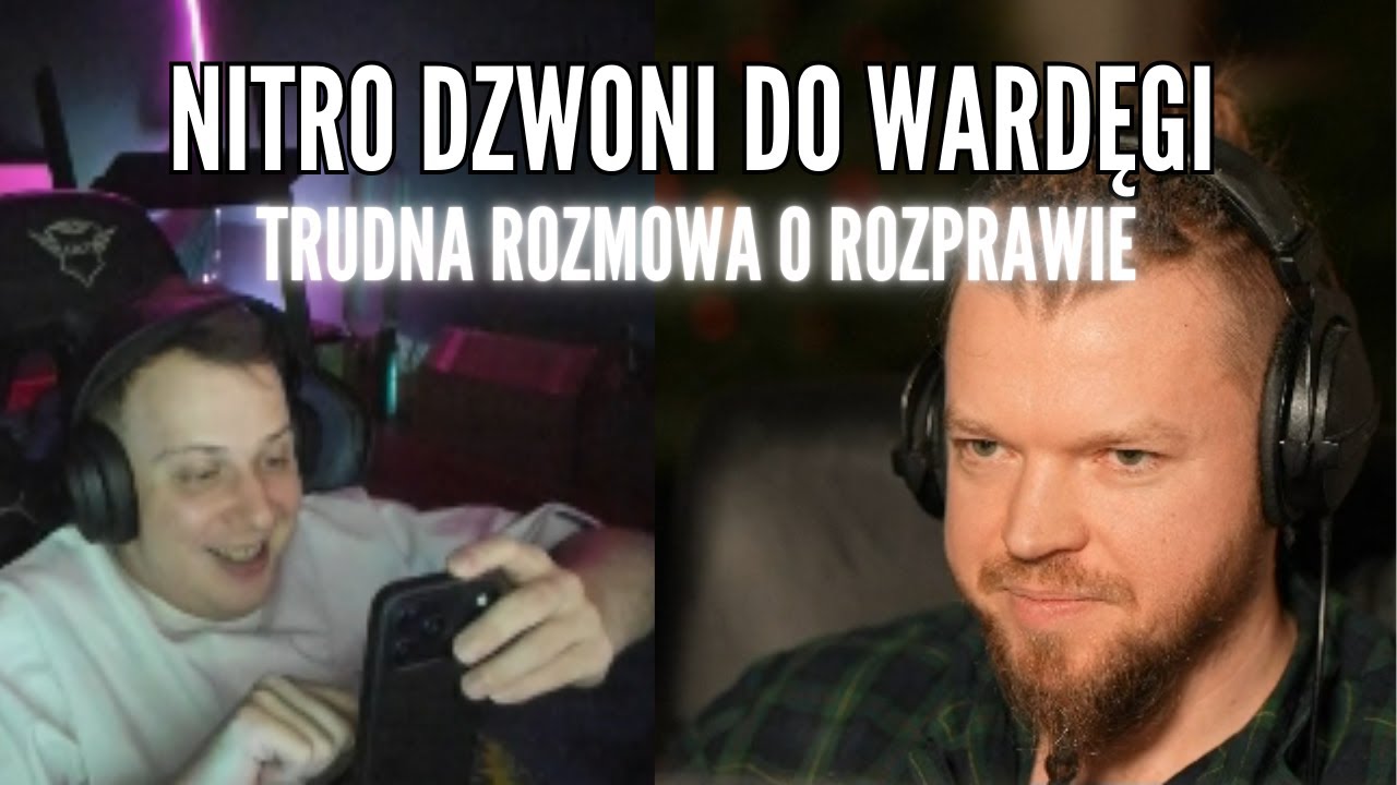 Telefon Nitro do Wardęgi - męska rozmowa o rozprawie, Dubielu, Goli, Boxdelu i życiu