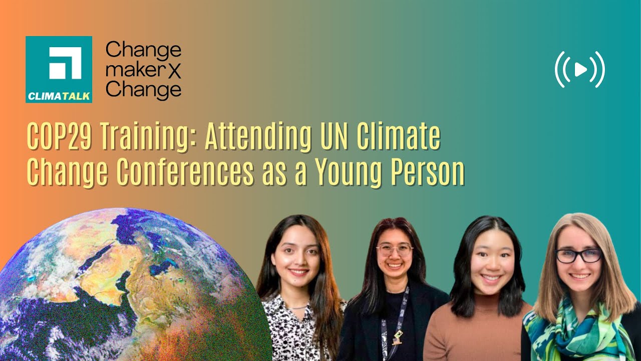 COP29 Training: Attending UN Climate Change Conferences as a Young Person