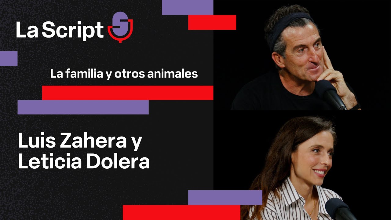 La Script | La familia y otros animales | Luis Zahera y Leticia Dolera