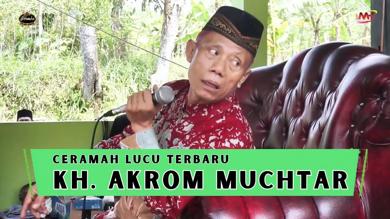USTAD AKROM MUCHTAR TEGAL - CERAMAH NGAPAK LUCU TERBARU