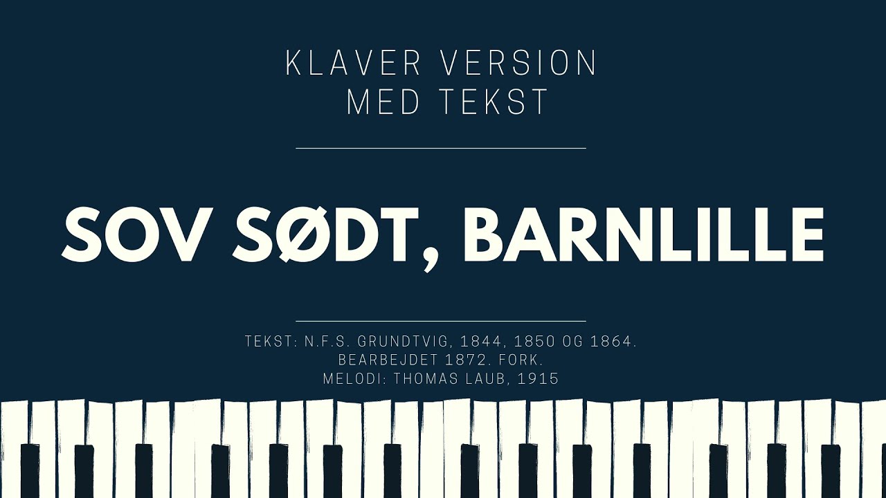 Sov sødt, barnlille // Klaver version med tekst og melodi