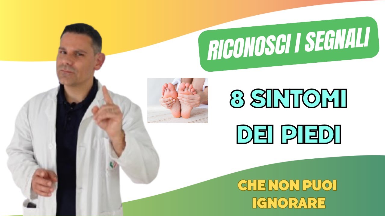 Riconosci i segnali: 8 SINTOMI dei PIEDI che non puoi IGNORARE