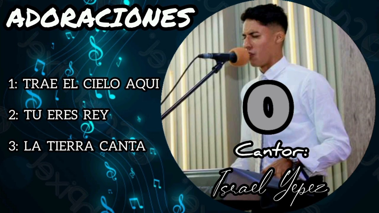 Israel Yepez - adoraciones