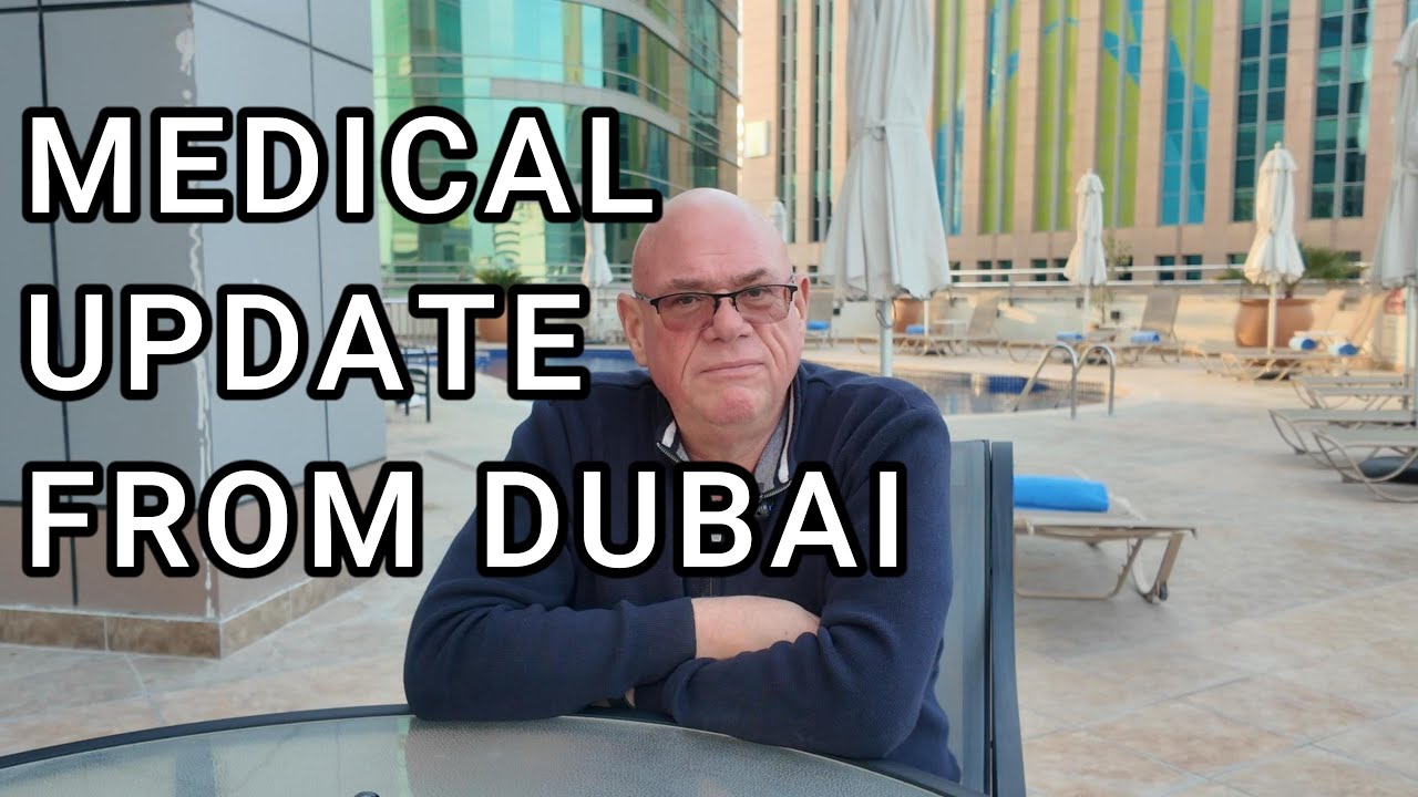 Another update on my recovery in Dubai