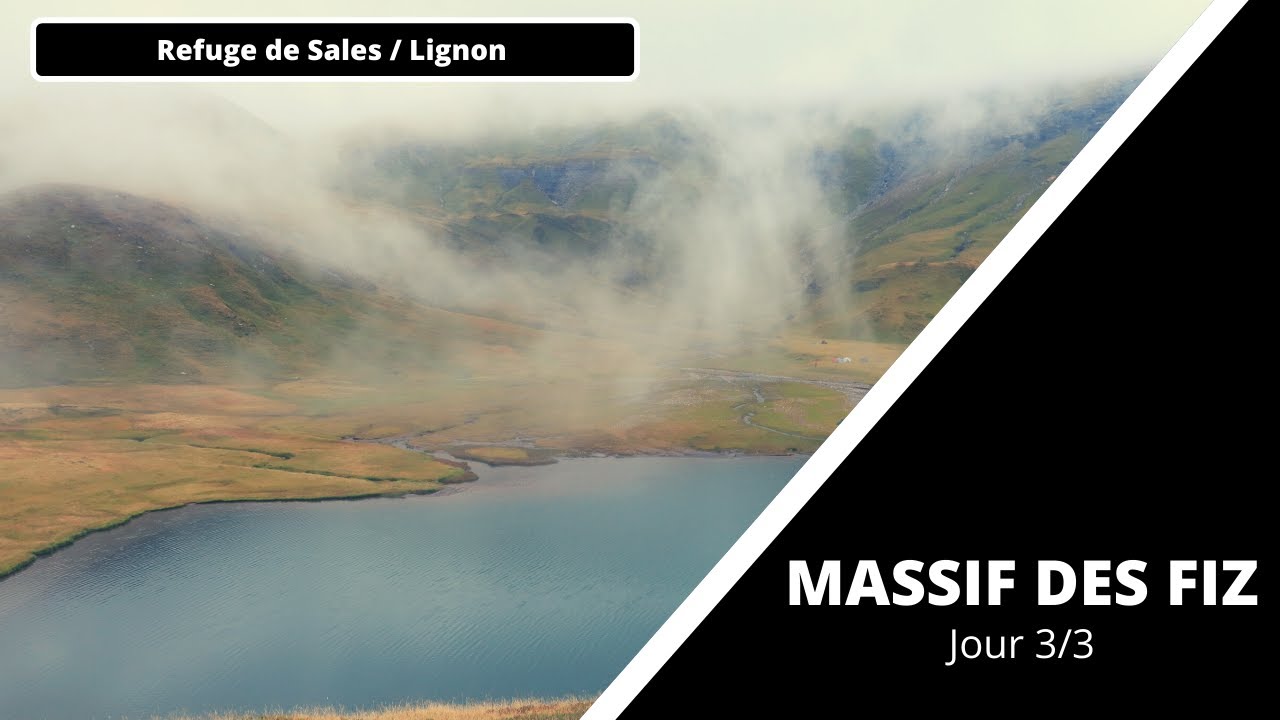 MASSIF DES FIZ ( journée 3/3 ) Refuge de Sales / Le Lignon