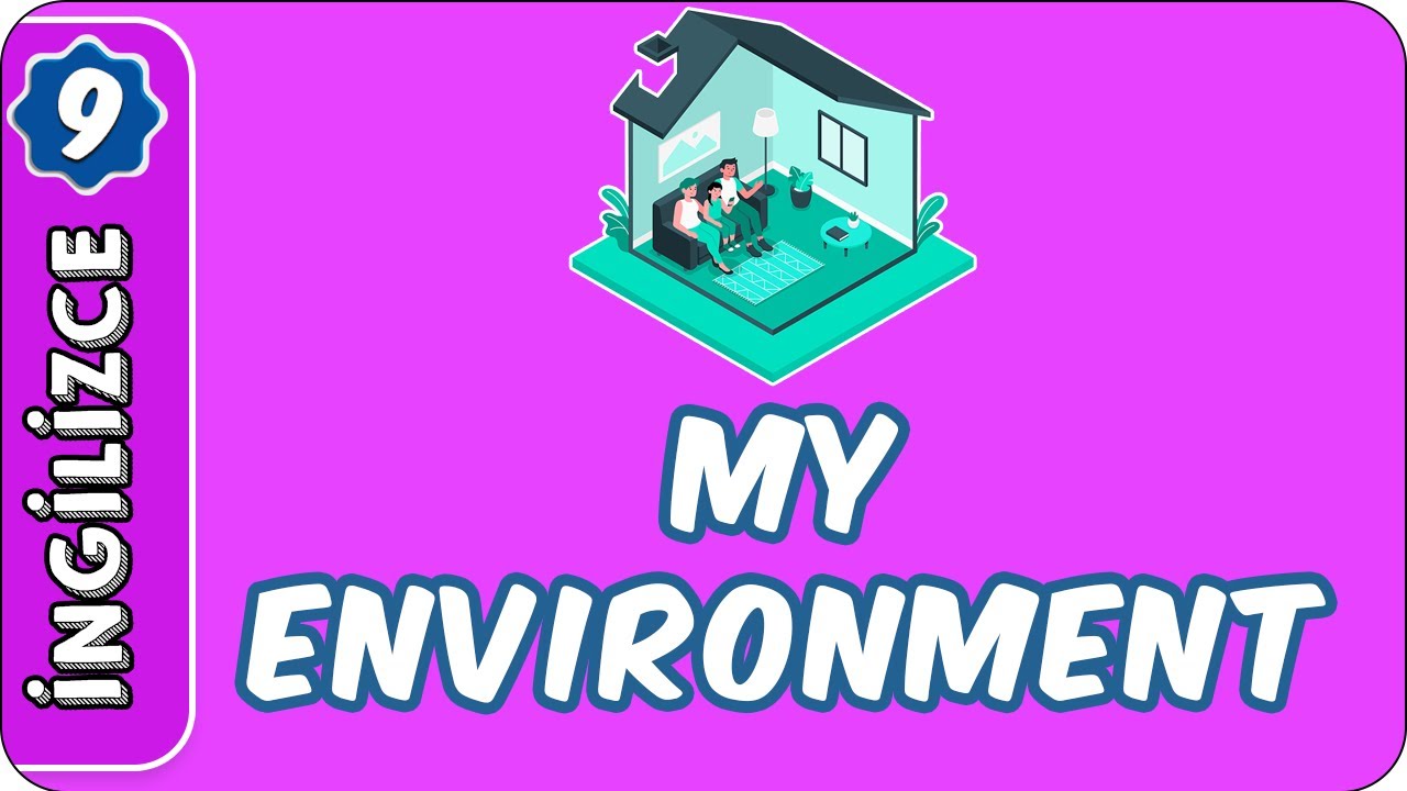 My Environment | 9. Sınıf İngilizce
