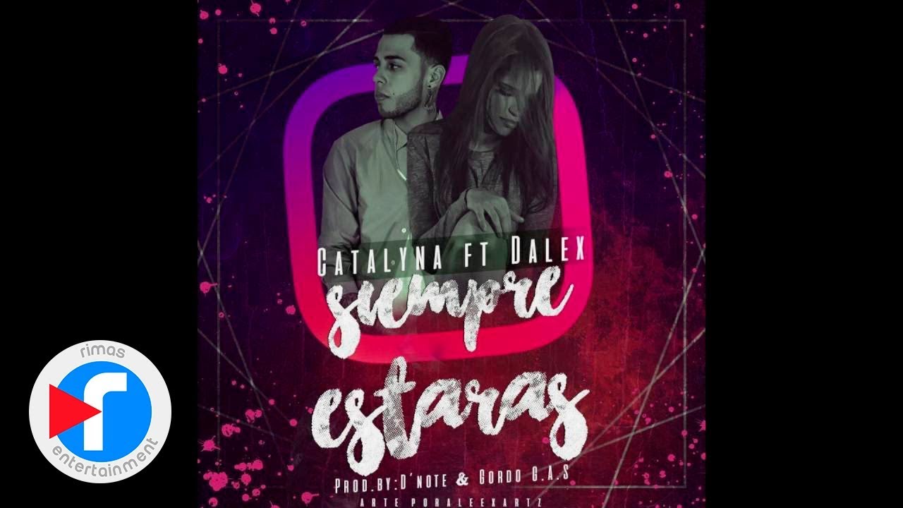 Catalyna Ft. Dalex - Siempre estarás