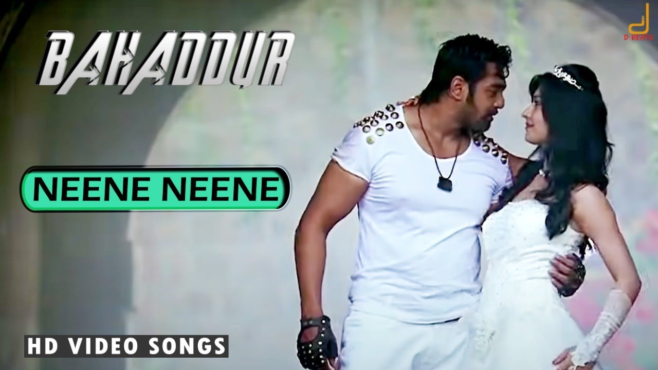 BAHADDUR - NEENE NEENE VIDEO SONG|