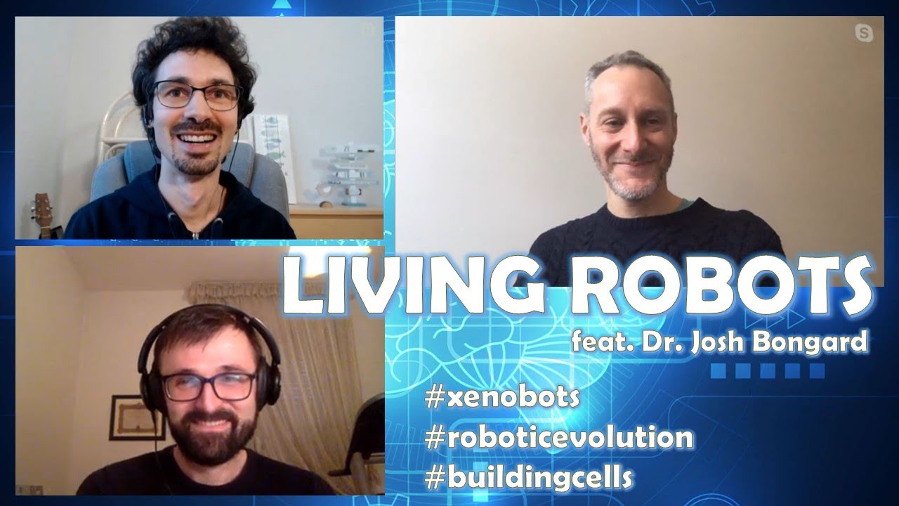 Living Robots with Dr. Josh Bongard || 30'MAX