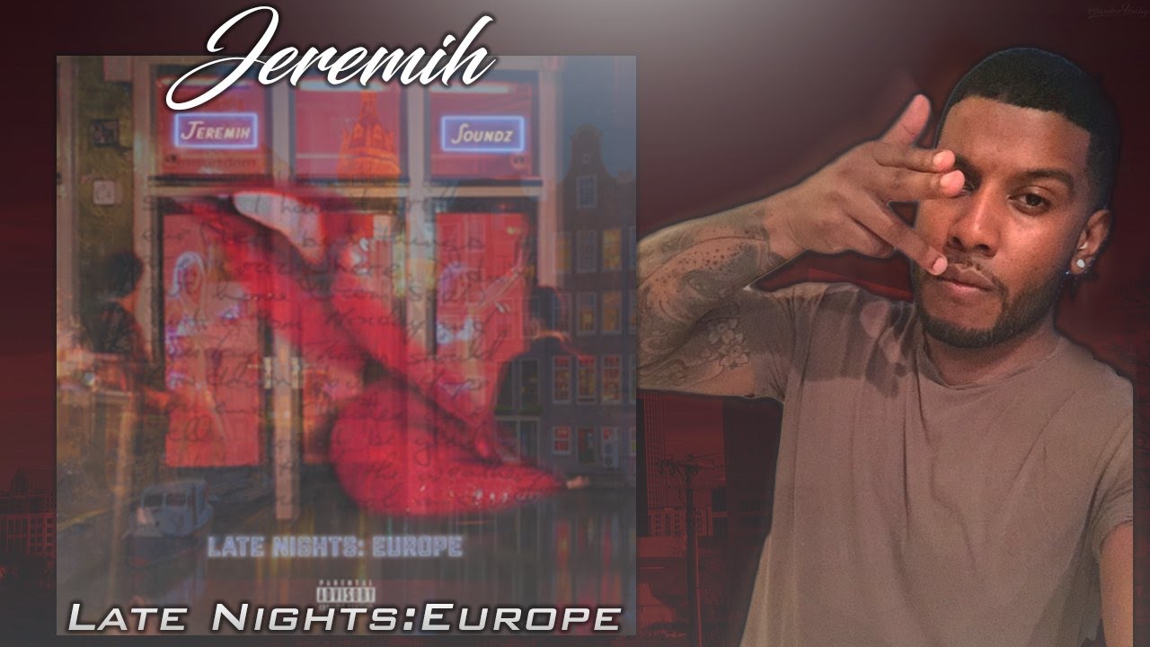 Jeremih - Late Nights: Europe(Reaction/Review) #Meamda