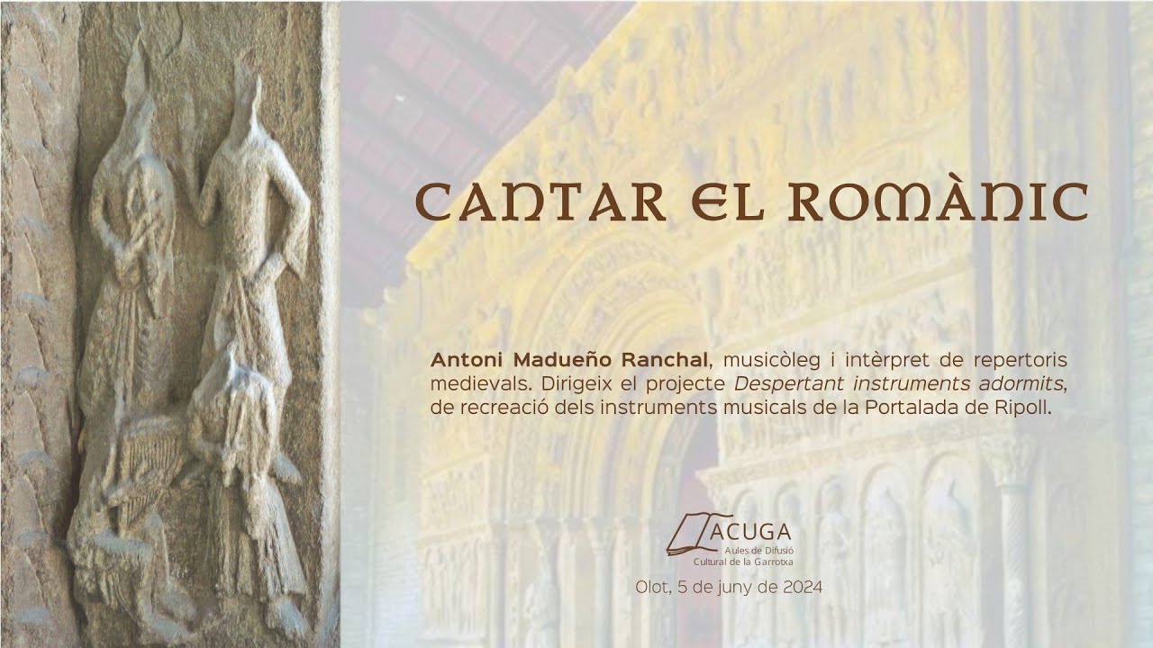 CONFERÈNCIA-CONCERT: CANTAR EL ROMÀNIC