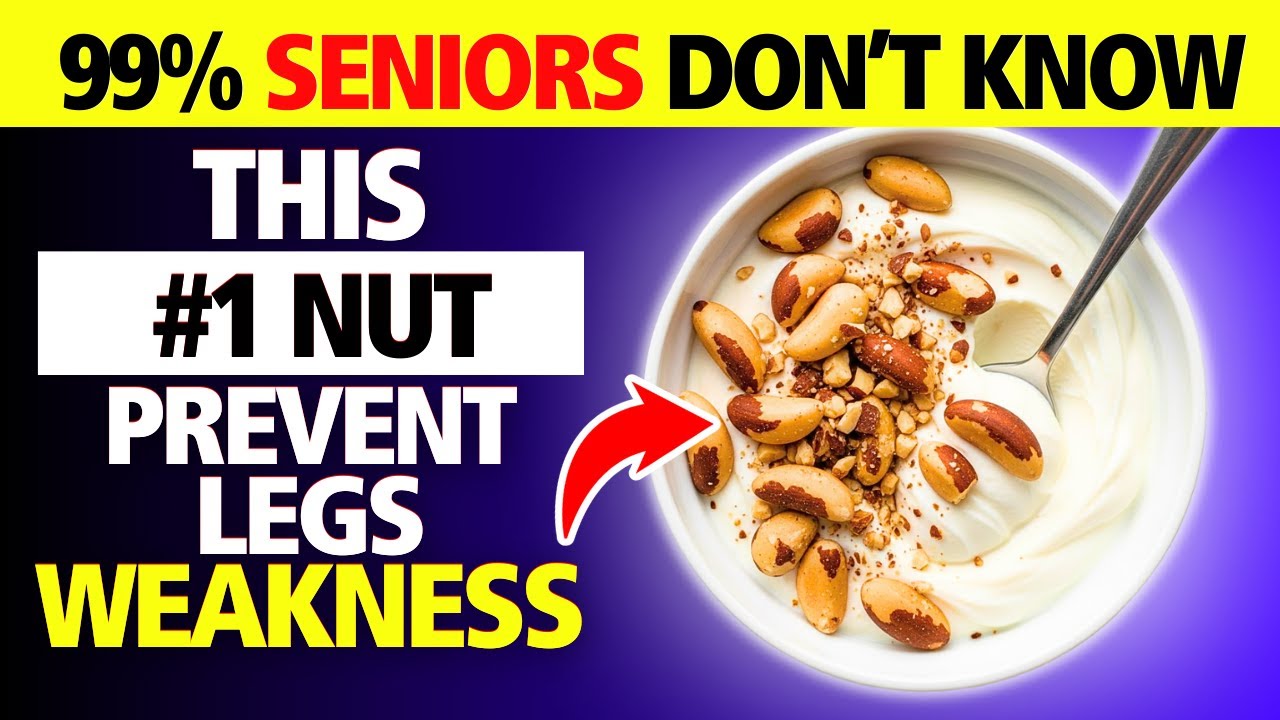 The #1 Nut for Weak Legs in Seniors (Doctors Recommends this!)