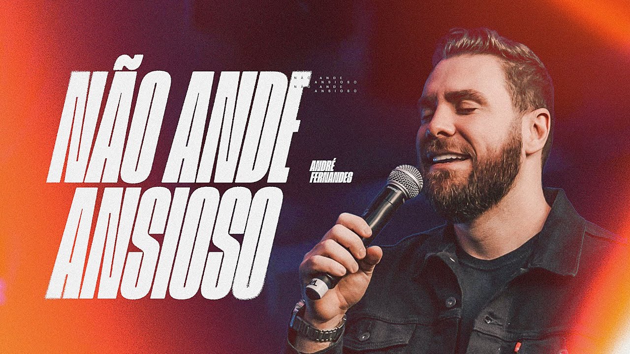 ANDR&Eacute; FERNANDES | N&Atilde;O ANDE ANSIOSO|