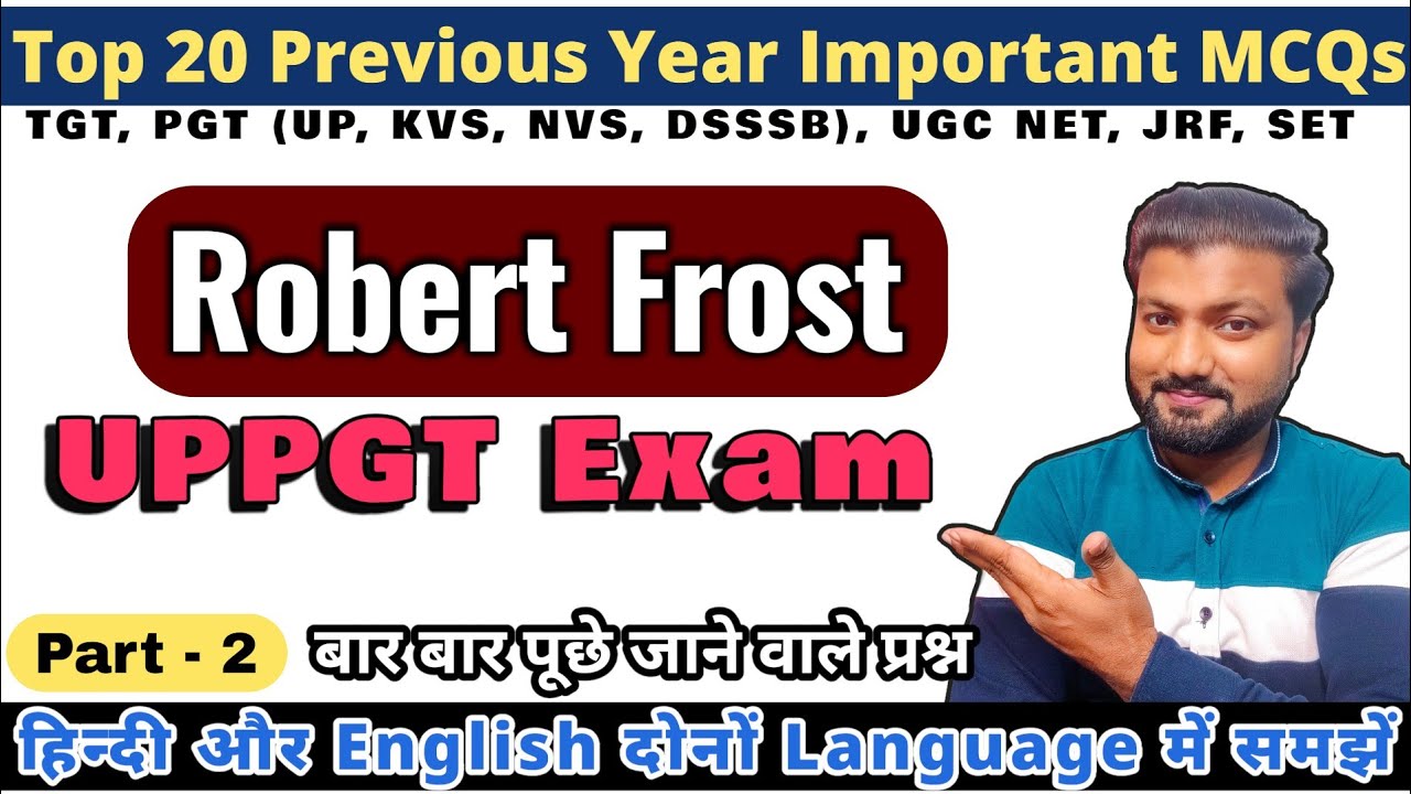 Robert Frost: Top 20 Previous Year Questions | Part 2 | UPPGT, TGT & UGC NET English