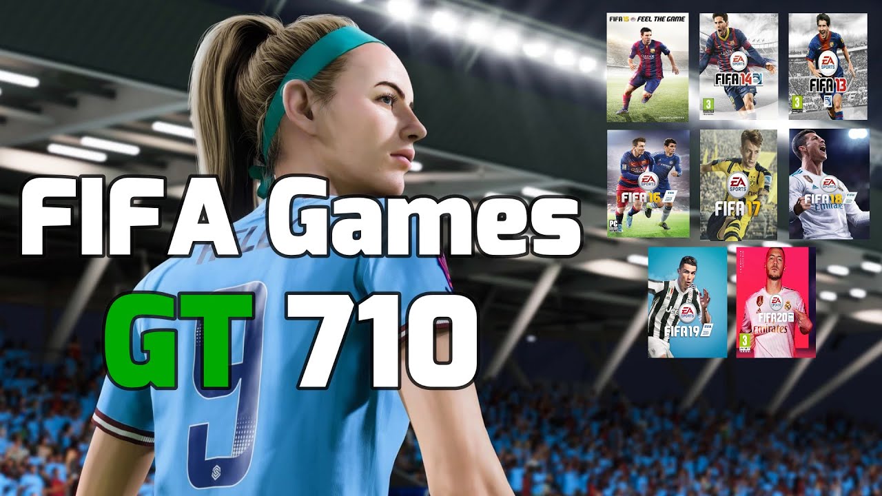 FIFA Games PC (2013-2020) Nvidia GeForce GT 710 2GB DDR3 Overclocked