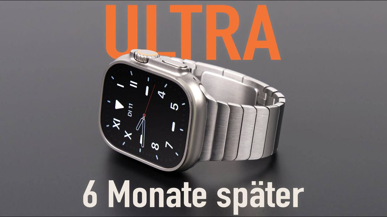 Apple Watch Ultra nach 6 Monaten (Langzeit-Review) | Wie gut ist sie wirklich?