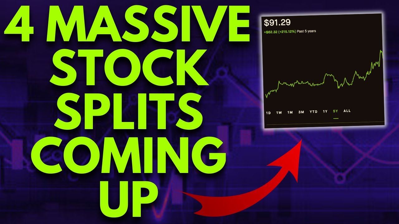 4 MASSIVE STOCK SPLITS COMING UP (BUY?) | STOCK SPLIT NEWS