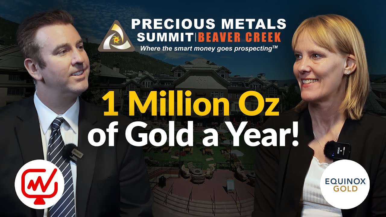 1M Oz GOLD Production Goal: The Next Big Gold Producer? | Equinox Gold Corp.