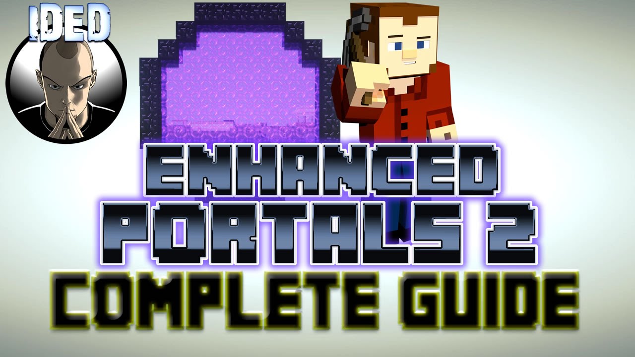 Enhanced Portals 2 Mod Tutorial - Complete Guide - Minecraft Mod