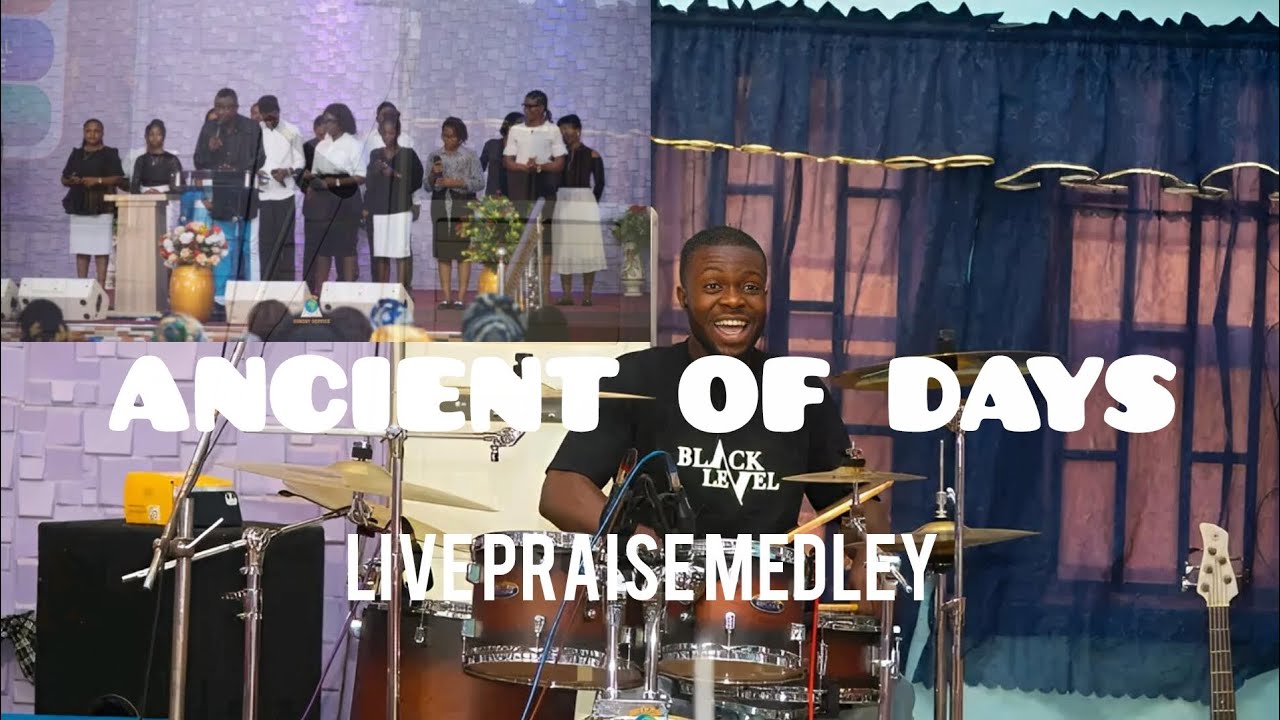 ANCIENT OF DAYS – Live Praise Medley | Powerful Worship Drums
