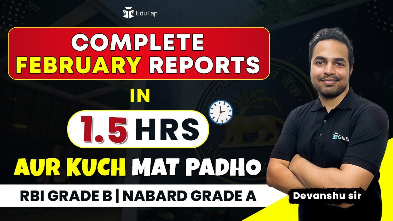 February Monthly ESI Reports Revision 2024 | Important ESI Reports for RBI Grade B | NABARD Grade A