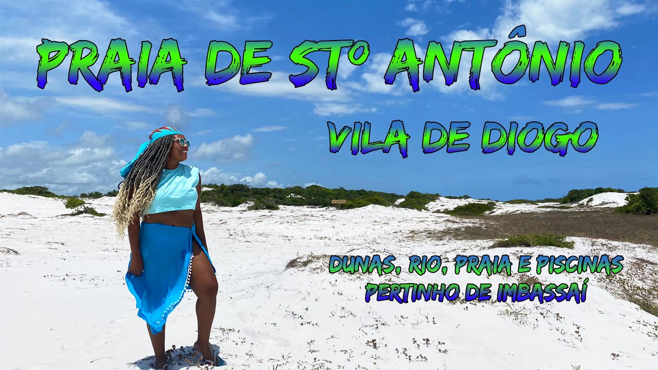 BATE e VOLTA PARTINDO de SALVADOR- VILA do DIOGO e PRAIA de SANTO ANTÔNIO, LITORAL NORTE BAIANO