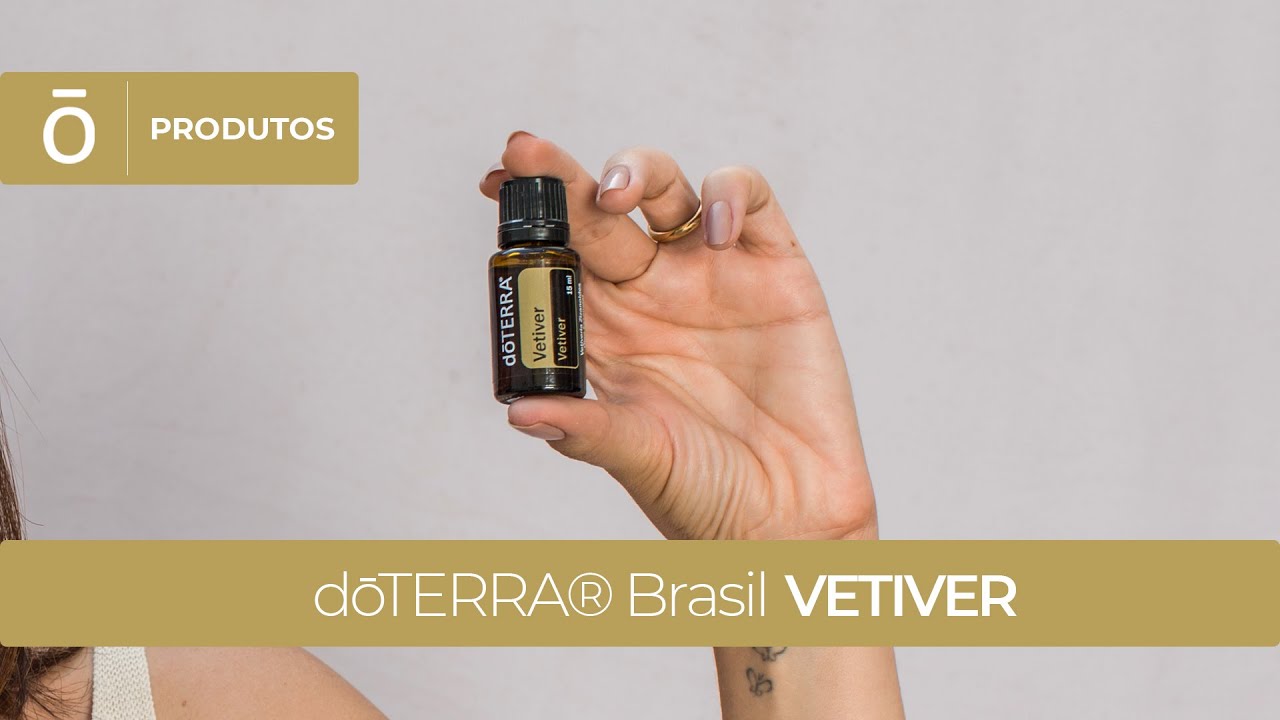 dōTERRA® Brasil - Vetiver