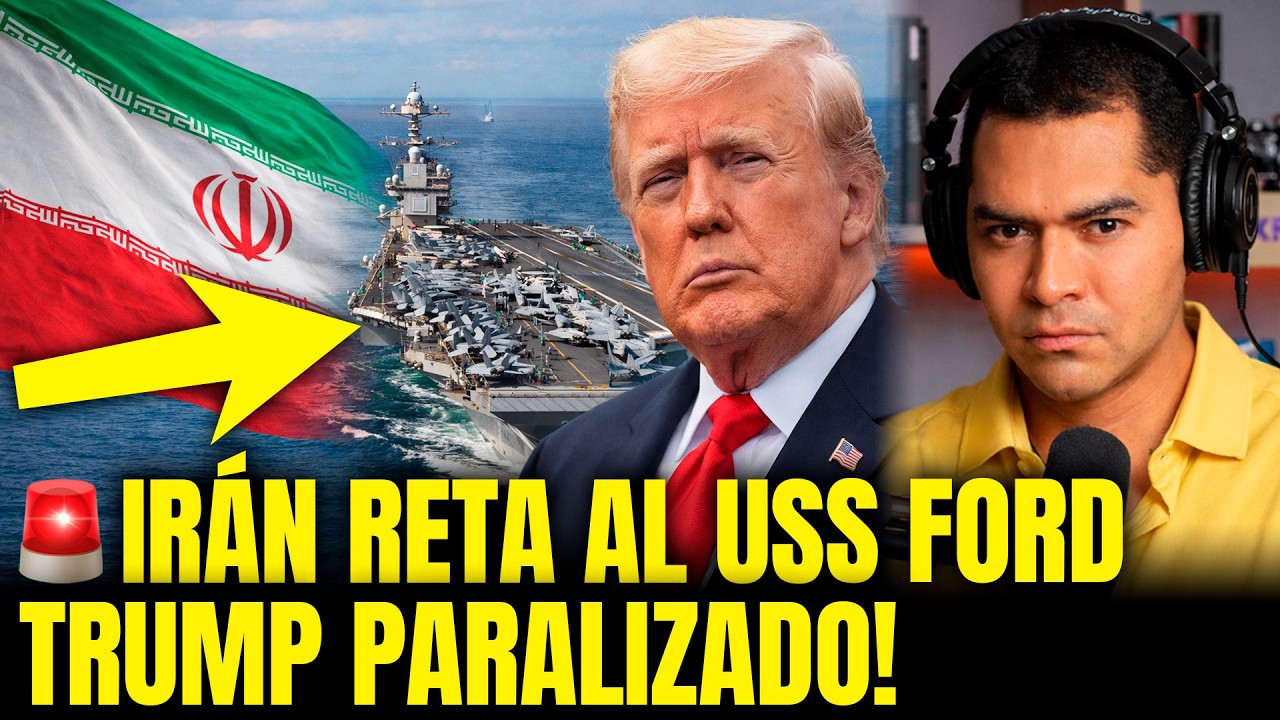IRÁN DESAFÍA a TRUMP! HUMILLA al USS FORD y EE.UU. no REACCIONA