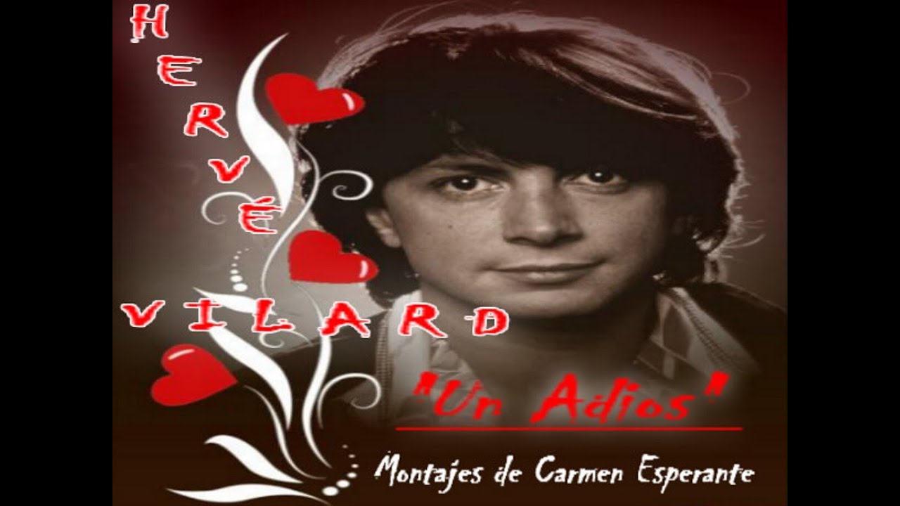 HERV&Eacute; VILARD CANTA: UN ADIOS