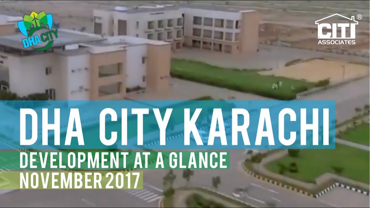 DHA City Karachi (DCK) Development at a Glance - November 2017