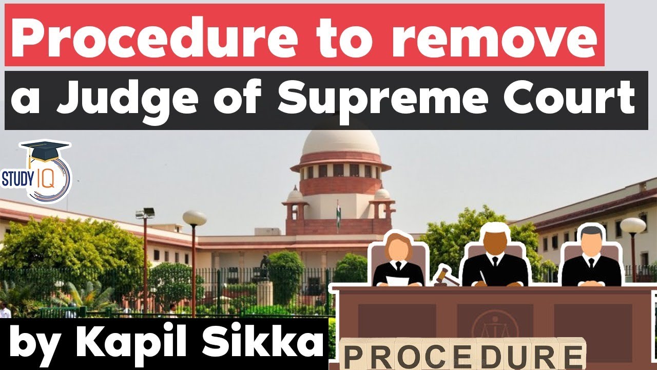 Removal of Judges of Supreme Court - Haryana Judicial Service Exam - Uttar Pradesh Judiciary, GPSC J
