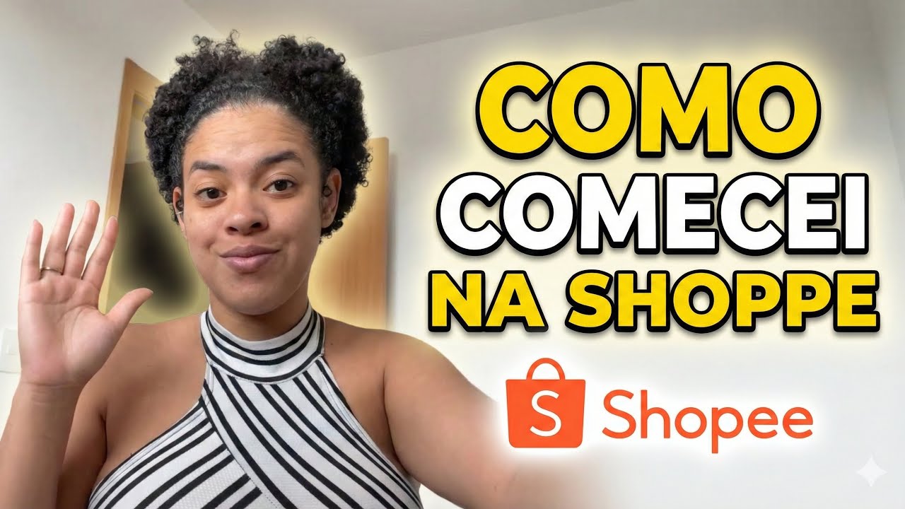 COMO TUDO COMEÇOU: A história real da minha loja na Shopee!