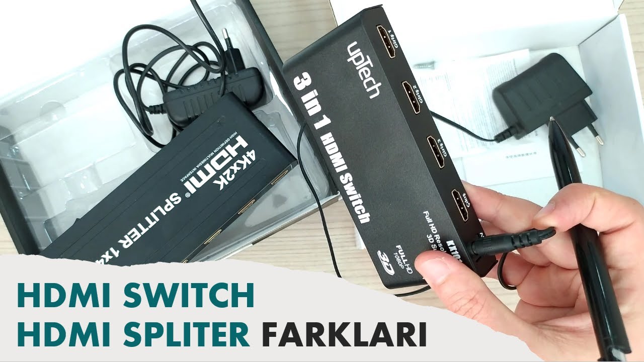HDMI Switch Ne İşe Yarar | HDMI Splitter Türleri | HDMI Switch ve Splitter Farkı