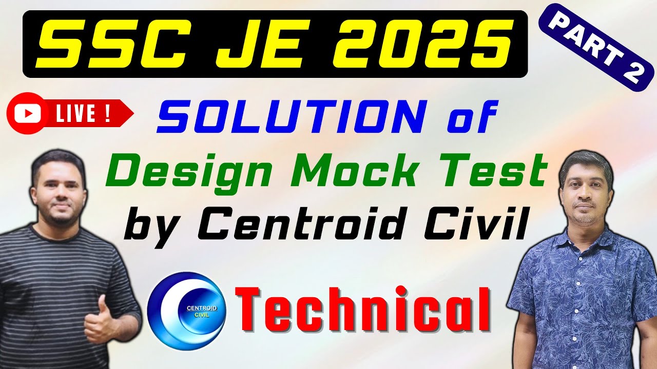 SSC JE 2025 Design Mock Test Solution || PART - 2 || Technical || Centroid Civil