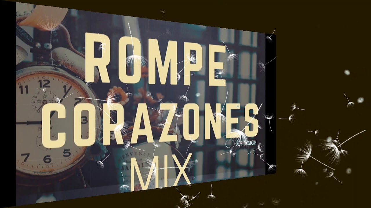 ROMPE CORAZONES MIX