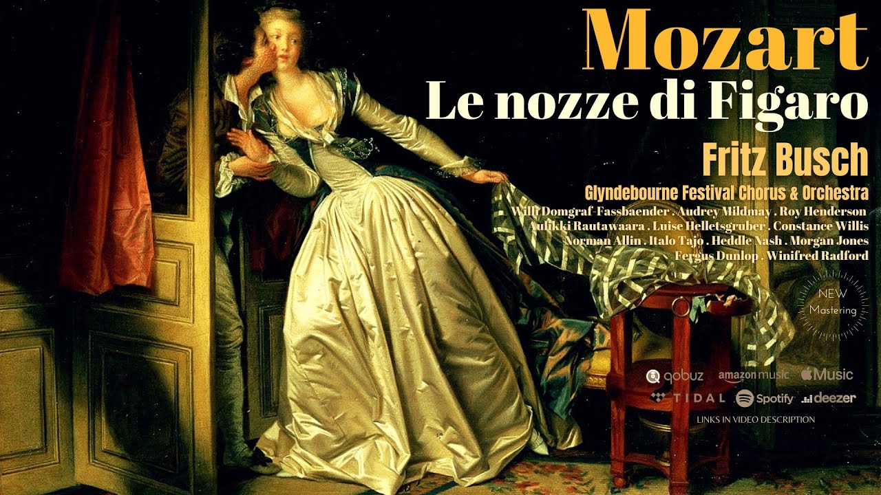 Mozart: Le nozze di Figaro K. 492 (Century's recording: Fritz Busch 1934 / Remastered)